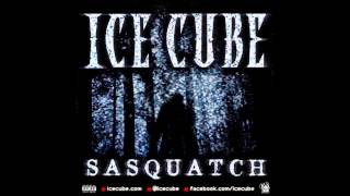 Ice Cube - Sasquatch (Lyrics)