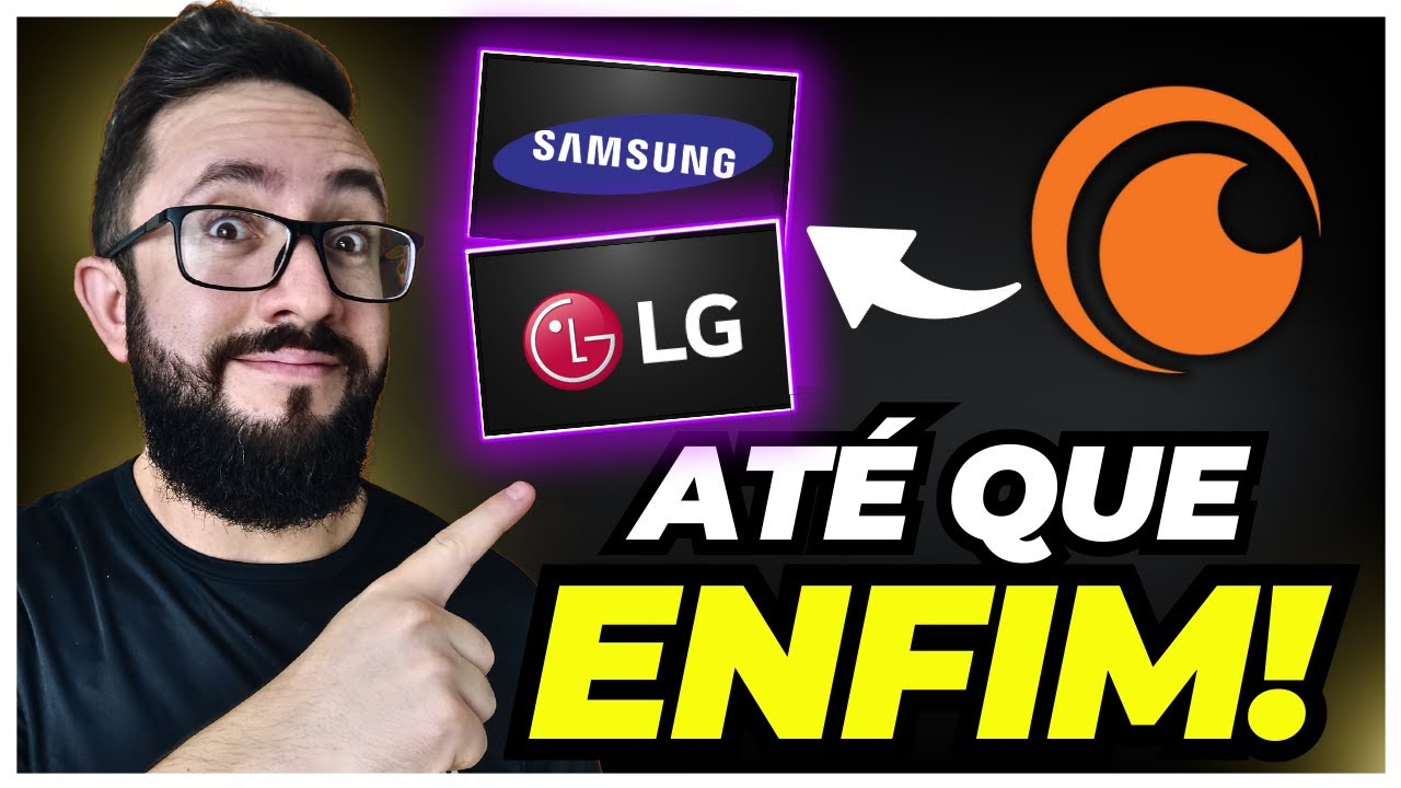 CRUNCHYROLL CHEGOU Nas TVs SAMSUNG e LG! YouTube
