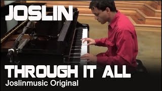 Joslin - Through it all - Original Music