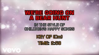 Children's Happy Songs - We're Going On A Bear Hunt (Karaoke)