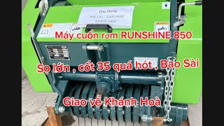 Máy cuốn rơm RUNSHINE 850 sọ lớn , cốt 35 giao về Khánh hoà . Máy quá OK khung sườn chắc chắn