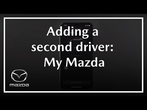 MyMazda | How to add and manage a second driver