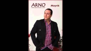 Arno Mkrtchyan - Mayrik