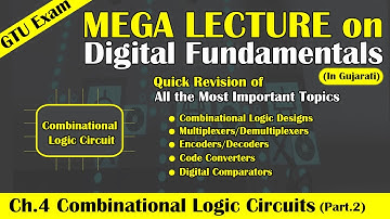 Mega Lecture on Combinational Logic Circuit [PART:2] | Quick Revision of Digital Fundamentals GTU