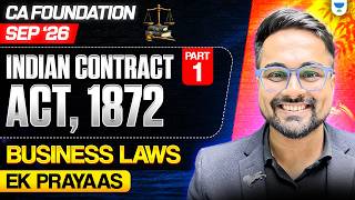 CA Foundation Business Laws: Indian Contract Act, 1872  | Part 1 | Ek Prayas| CA Shantam Gupta