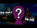 The Death Of The Mii