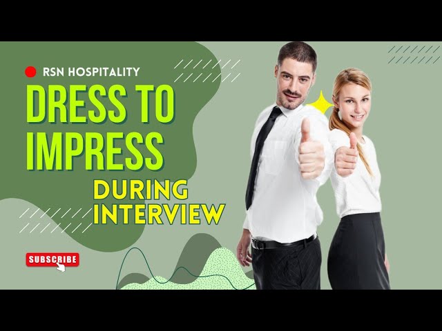 How to Dress for a Waiter Interview : Tips for Success | RsN Hospitality
