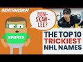 The top 10 trickiest nhl names to pronounce 2022