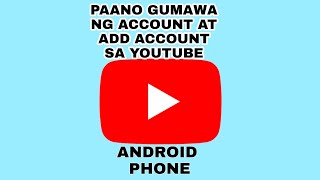 PAANO GUMAWA NG ACCOUNT SA YOUTUBE /FOR BEGINNERS/