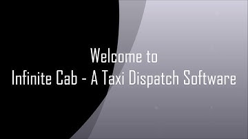 How the Taxi Dispatch Software Works - Infinite Cab Management System
