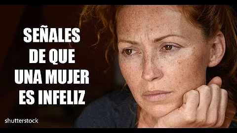 ¿Cómo saber si una mujer es infeliz?