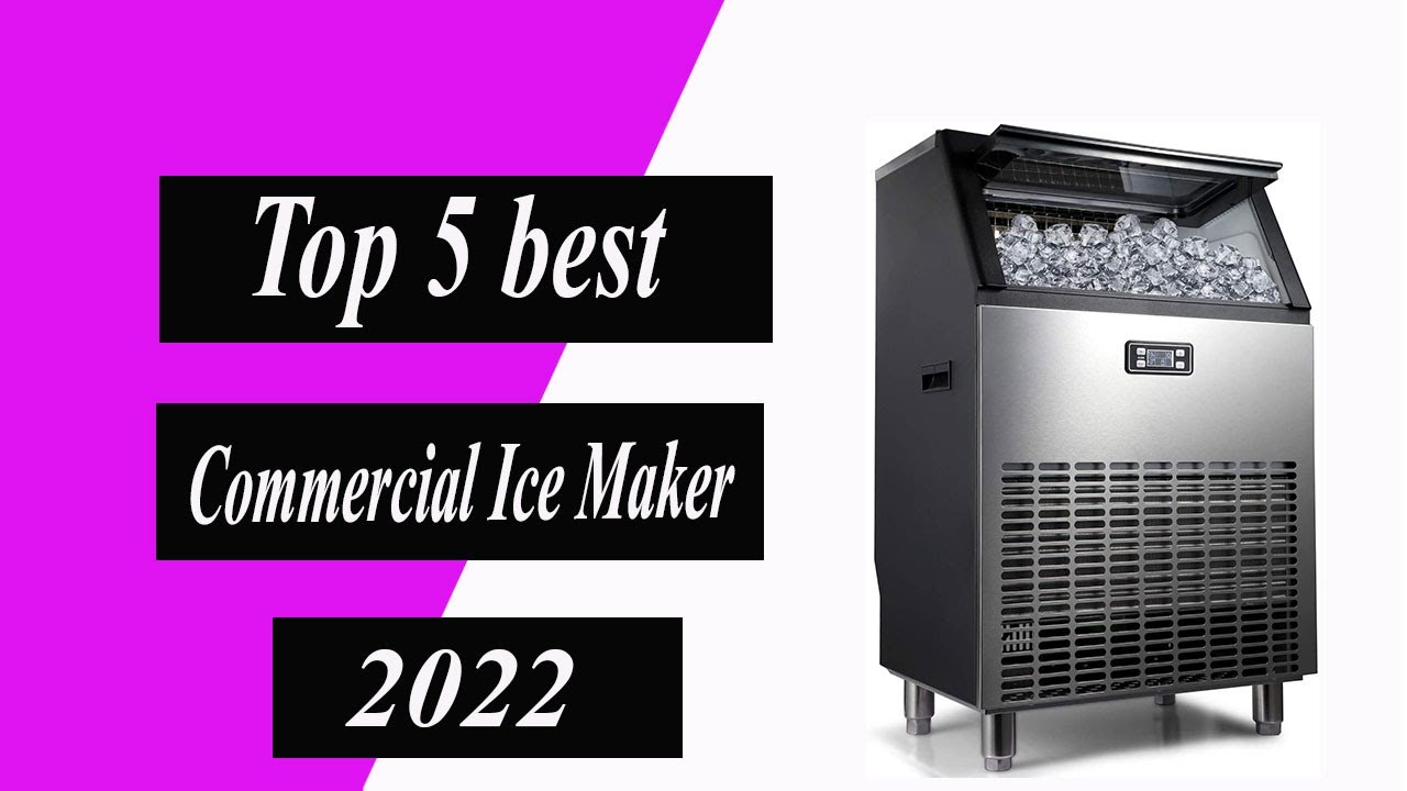 Top 5 best Commercial Ice Maker in 2022 YouTube