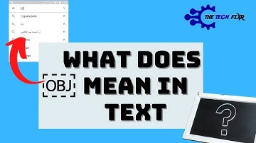 What Does OBJ Mean In Text? Definition with Reasons Explained!