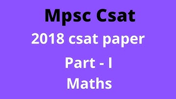 Mpsc csat 2018 paper solution | Maths questions
