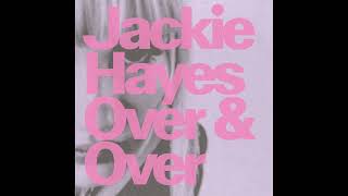 Jackie Hayes - So What Official Audio