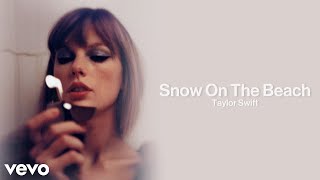 Taylor Swift - Snow On The Beach feat. Lana Del Rey (Lyric Video)