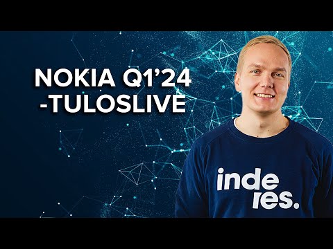 Nokia Q1'24 -tuloslive to 18.4. klo 7:55