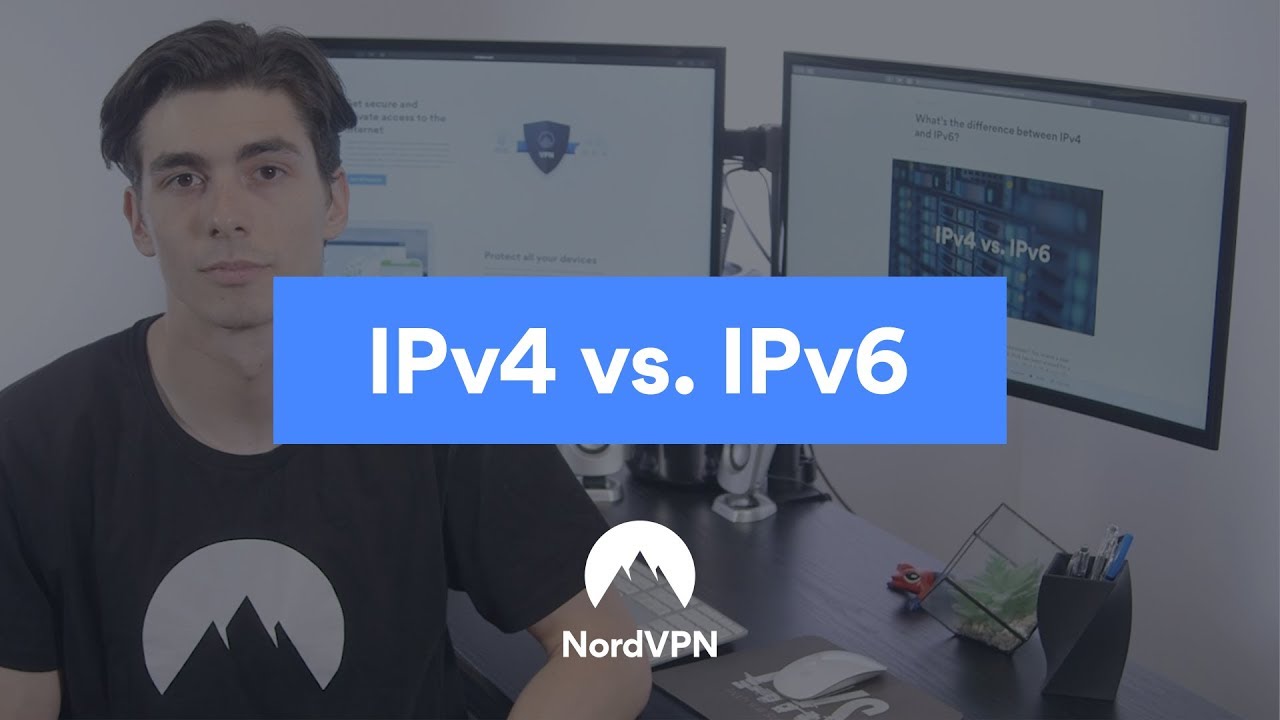 IPv4 vs IPv6 Explained | NordVPN