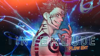 INTERLUDE - Animix Flow Edit