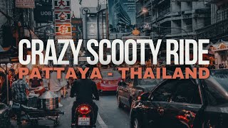 CRAZY!! SCOOTY Ride in Pattaya, Thailand.