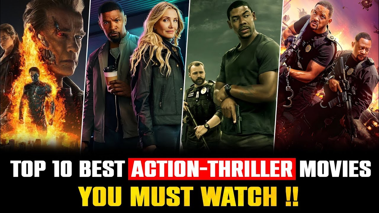 Top 10 Action Thriller Movies You Must Watch | Action Thriller Movies ...