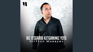 Biz o'zgarib ketganimiz yo'q - Orifxon Musayev