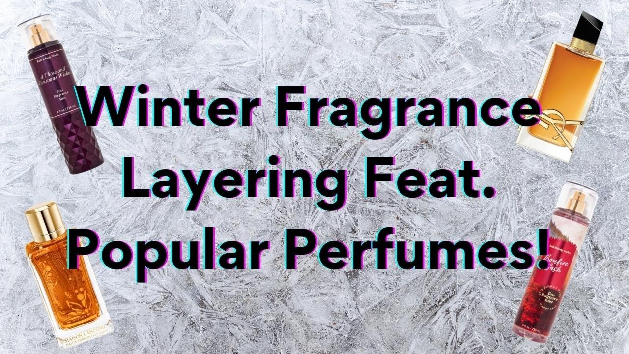 My Favorite Winter Fragrance Layering Combos Featuring Bath & Body Works Plus Popular Perfumes!