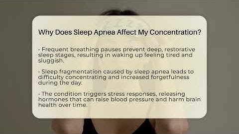 Why Does Sleep Apnea Affect My Concentration? - Sleep Apnea Support Network