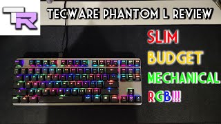 Tecware Phantom L (Low Profile Mechanical Keyboard) Full Review | Slimmest Mechanical Keyboard