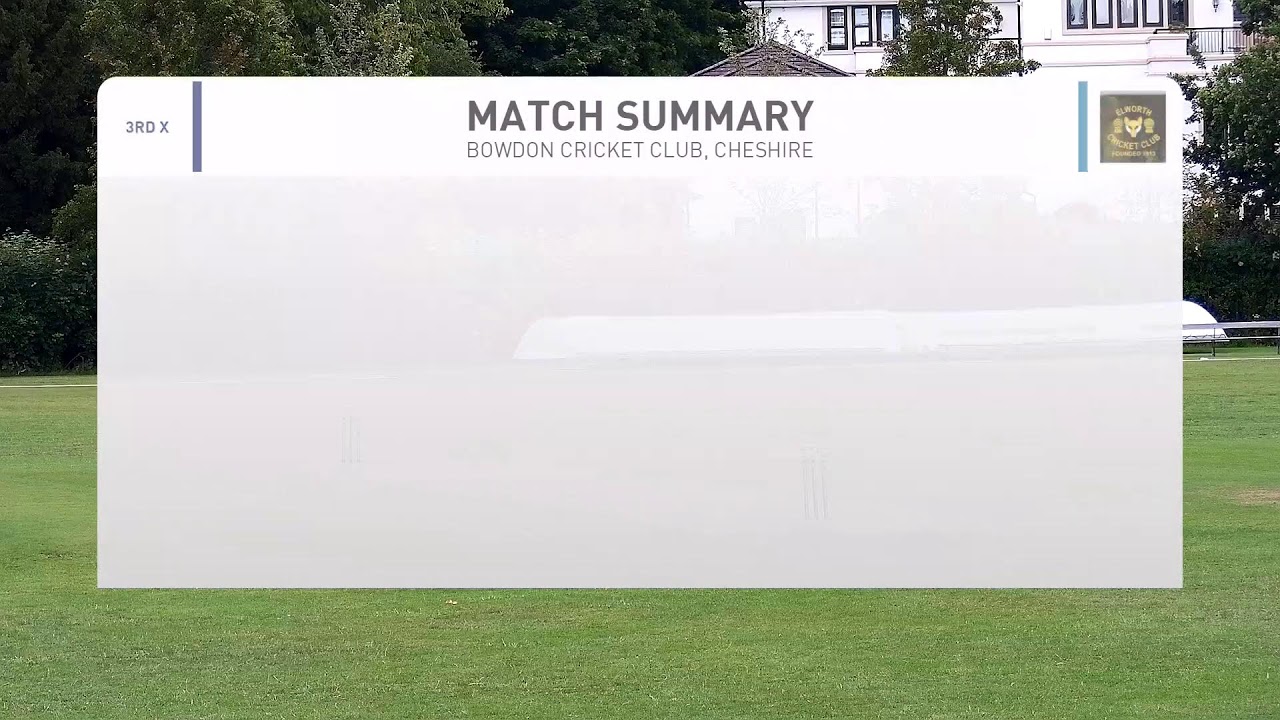 Bowdon 3XI XI vs Elworth 3XI