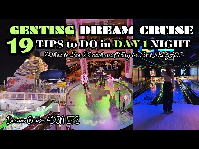 EP2 Genting Dream Cruise 19 TIPS on DAY 1 first NIGHT impression | 4D3N Singapore to Phuket 2024 class=