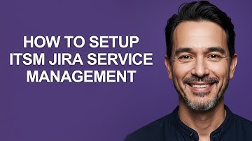 How to Setup Itsm Jira Service Management - KevinHowTo