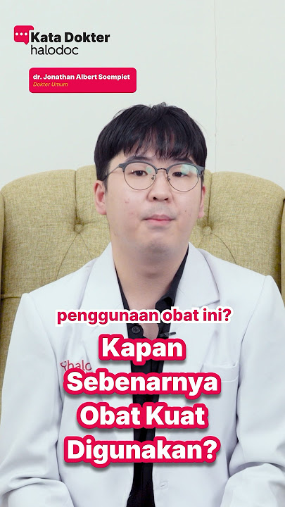 Kapan Obat Kuat Digunakan?