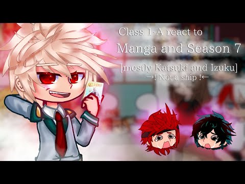 видео: Class 1-A react to Season 7 and Manga•||^MHA×||•My AU•||°^Part 1^||↓Description↓||`Enjoy~