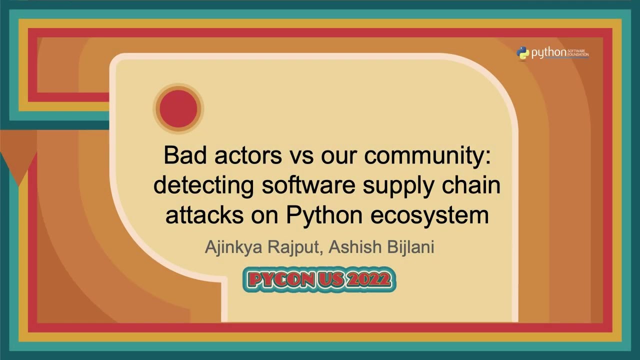 Image from Bad actors vs our community: detecting software supply chain attacks on Python ecosystem