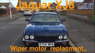 Jaguar XJ8 windscreen wiper motor replacement.