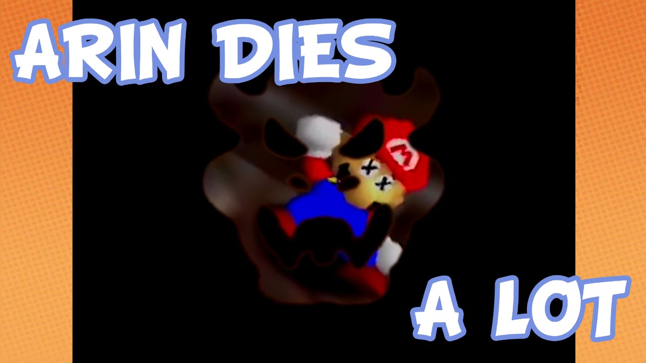 Arin's Deaths Compilation - Game Grumps: Super Mario 64 [EPs 01-FINALE] -  YouTube