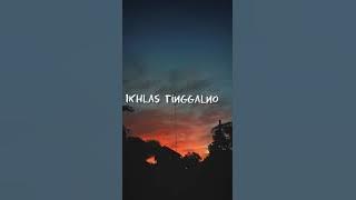 ikhlas tinggalno