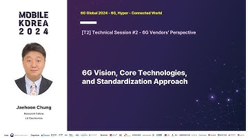 [6G Global] 6G Vision, Core Technologies, and Standardization Approach