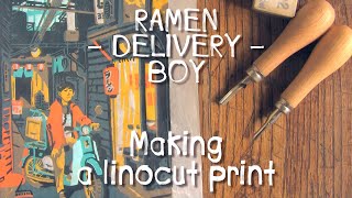 Ramen Delivery Boy - Making a Linocut Print