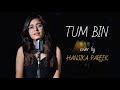 Tum bin  cover by hansika pareek  sing dil se  sanam re  pulkit samrat yami gautam  priyanshu