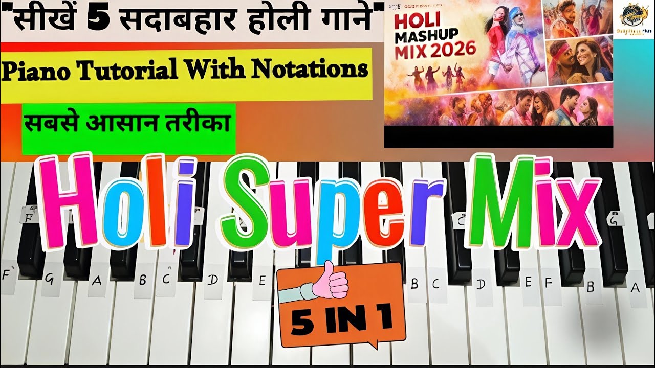 Holi Special: Top 5 Evergreen Songs Piano Tutorial | 🫟 Holi Mashup Piano Lesson 🎹