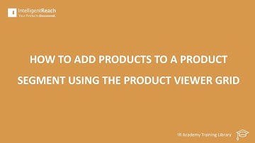 Adding products from the Product viewer to an item set in Intelligent Reach