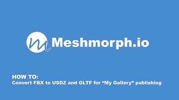 How to convert from FBX to USDZ and GLTF and publish to "My Gallery"