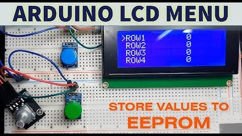 Arduino LCD Menu With Storing Values to EEPROM