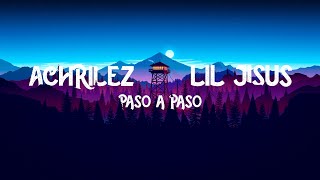 PASO A PASO - Lil Jisus - Achrilez (lyric video)  💥🤯