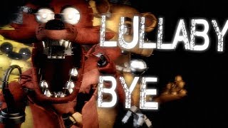 [SFM FNaF] Lullaby Bye - Dr.Steel