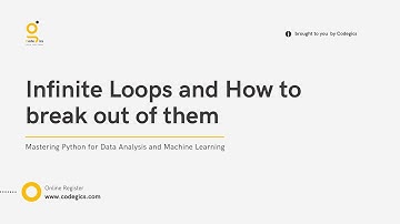 Module 3: Infinite Loops and How to break out of them