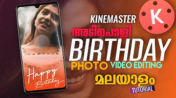 Kinemaster Birthday Video Editing Malayalam | Photo Video Editing Kinemaster Malayalam