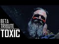 Beta Tribute || Toxic [TWD]